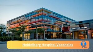 New X1 Heidelberg Hospital Vacancies 2024 | Apply Now @professionaljobcentre.gpg.gov.za for Pharmacy Storeman Jobs