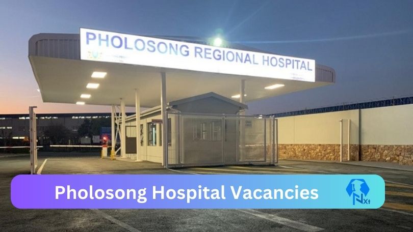 Pholosong Hospital Vacancies