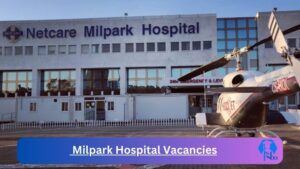 New x1 Milpark Hospital Vacancies 2024 | Apply Now @www.netcare.co.za for Pharmacist Assistant, Credit Clerk Jobs
