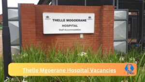 New x1 Thelle Mgoerane Hospital Vacancies 2024 | Apply Now @professionaljobcentre.gpg.gov.za for Supervisor, Receptionist And Admissions Clerk Jobs